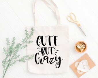 CUTE BUT CRAZY White Cotton Canvas Reusable Grocery Store Shopping Tote Bag