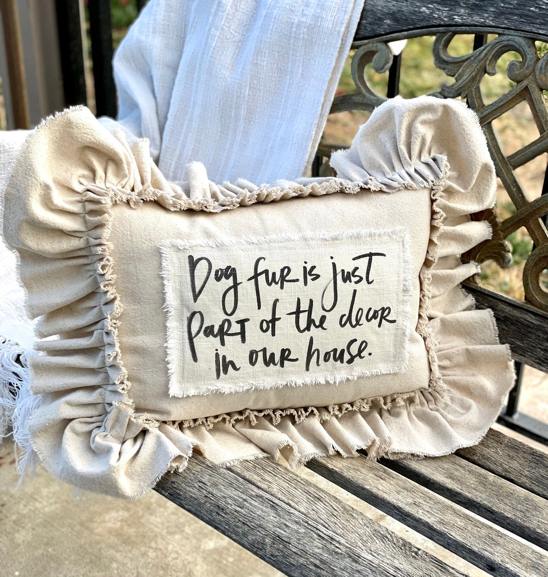 Custom Pillow Cover With Sayings,with Rustic Look Ruffles,dogs Lover