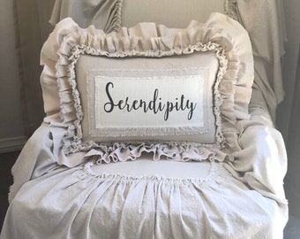 Custom Pillows Cover with Sayings,with Ruffles,Serendipity,Shabby,Boho,French Country,Farmhouse pillow,Gift for Friends,Anniversary gift