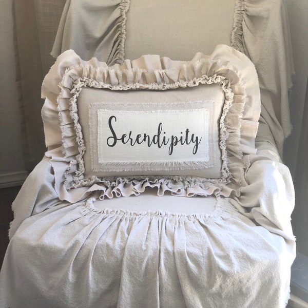 Custom Pillows Cover with Sayings,with Ruffles,Serendipity,Shabby,Boho,French Country,Farmhouse pillow,Gift for Friends,Anniversary gift