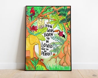 Rainforest with Animals Quote A4 /A3 Print