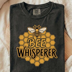 Beekeeper T-Shirt Bee Whisperer Funny Beekeeping Gift Tee Men Women