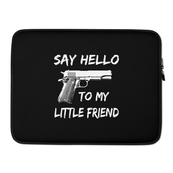 Macbook Pro Air Case Sleeve 13 15 16 inch Artsy Neoprene Designer Laptop Bag Cute Cool Say Hello To My Little Friend