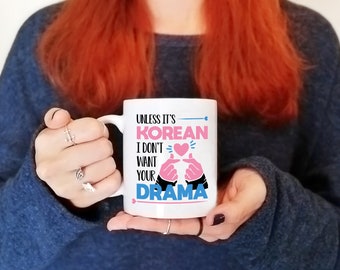 Wenn ich nicht Koreaner bin, will ich dein Drama nicht. Tasse / Wenn es nicht Koreanisch ist, will ich dein Drama nicht / K-Drama / K-Pop / K-Drama / K-Pop / Idol
