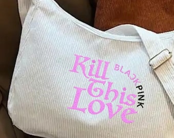 KPOP BLACKPINK Inspired Embroidered Corduroy Shoulder Bag Kill This Love