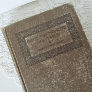 Plane Trigonometrie and Tables - Wentworth Smith - Copyright 1914