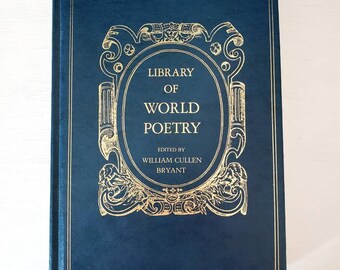 Library of World Poetry - Copyright 1970 - Choice Selections from the Best Poets