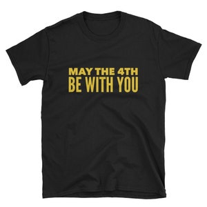 May The 4th Be With You T Shirt | Baby Shower Gift For Star Wars Fans, May The Force Be With You
