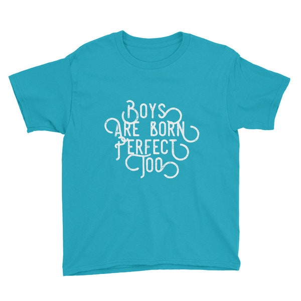 Boys Are Born Perfect Too Youth Tee | Matching Parent T Shirt, Intactivist, Pro Intact Clothing For Anyone Against Circumcision, Crunchy Mom