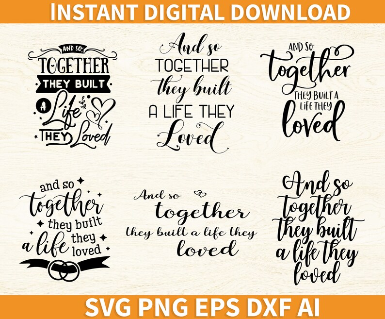 Free Free 154 And So Together They Built A Life They Loved Svg SVG PNG EPS DXF File