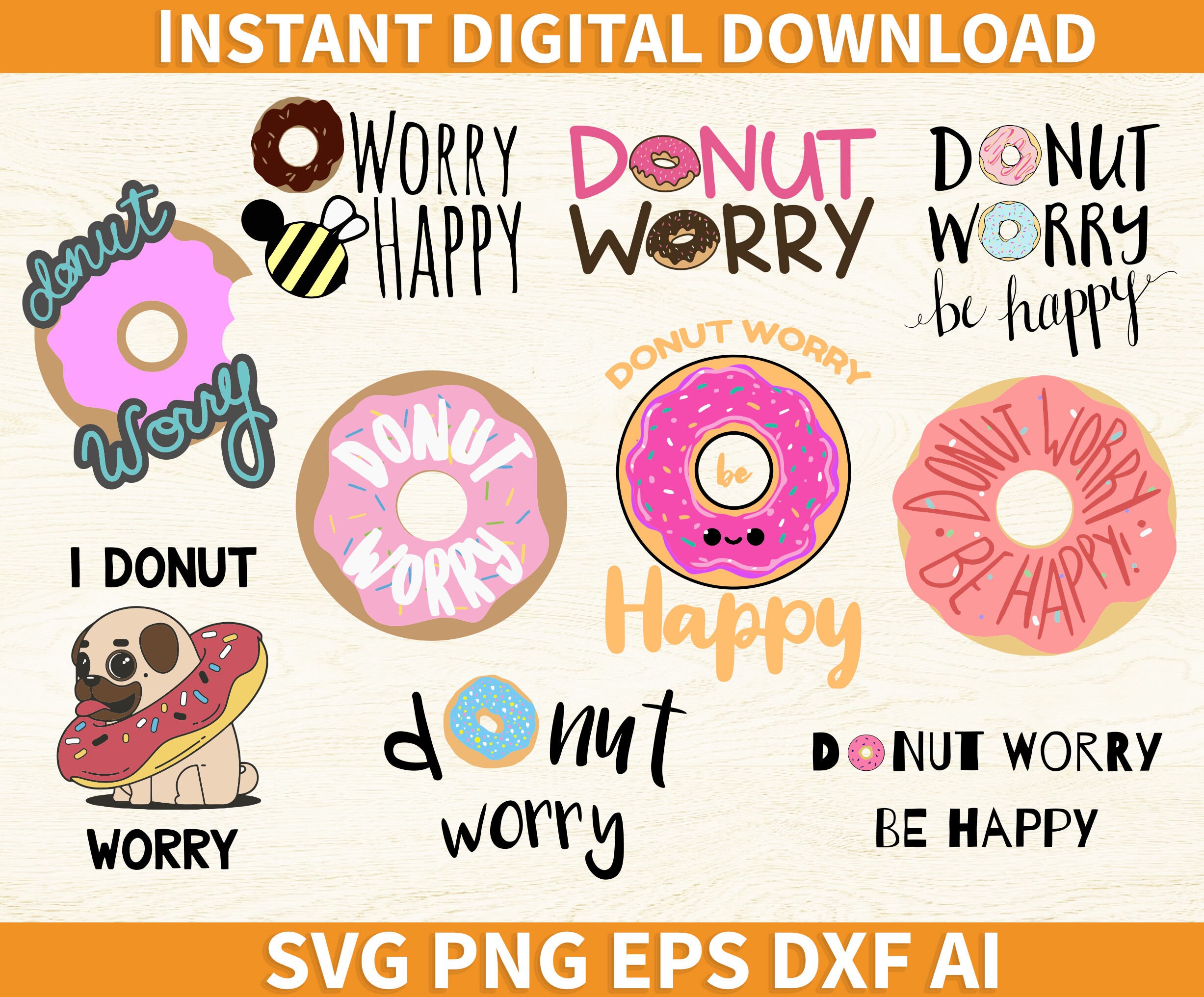 Donut Worry Be Happy svg Cricut eps png dxf ai | Etsy