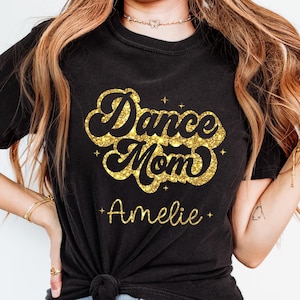 Customized Name Dance Mom Shirt - Personalized Mother&#39;s Day Gift - Retro Dance Mom Tee - Dance Competition Gift - Cheer Mom Shirt
