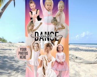 Custom Dance Mom Photo Towel, Photo Collage Beach Towel for Dance Mama, Personalized Dance Mom Gift, Ballet Mom Gift, Cheerleader Mom gift
