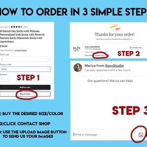 May include: A three-step guide on how to order personalized St. Patrick's Day socks with pictures. The guide includes instructions to buy the desired size and color, contact the shop, and upload images.