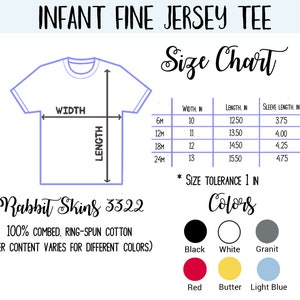 May include: Size chart for infant fine jersey tee shirts from Rabbit Skins, showing measurements in inches for sizes 6 months to 24 months.  Colors include black, white, gray, red, yellow, and light blue.