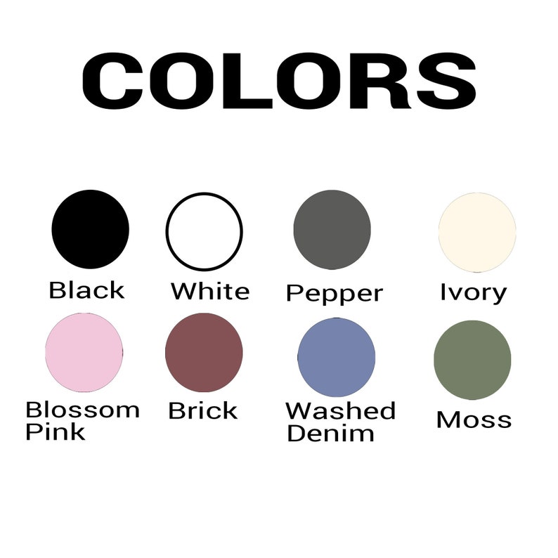 May include: A graphic displaying a color palette with the word "COLORS" at the top. The palette includes black, white, pepper, ivory, blossom pink, brick, washed denim, and moss.
