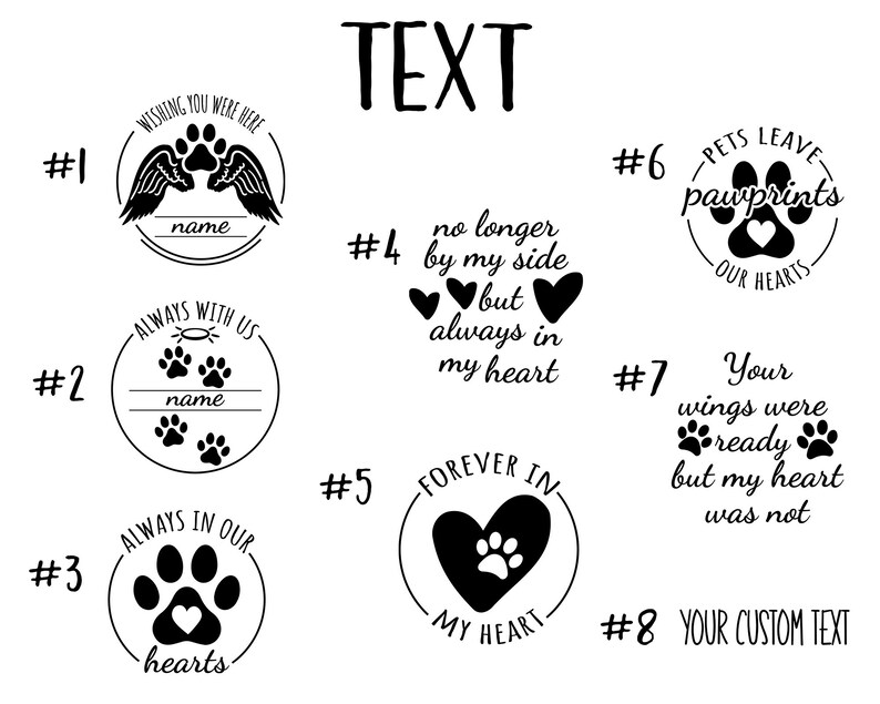 May include: Black and white graphic designs for pet memorial stamps. The designs include paw prints, hearts, wings, and text such as "Wishing you were here", "Always with us", "Forever in my heart", "Pets leave paw prints on our hearts", and "Your wings were ready but my heart was not".