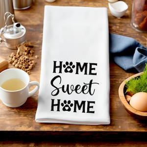 Tea Towels | Kitchen Towels | Dish Cloth | Gift Towel | Funny Tea Towel | Dog Tea Towel |Home Sweet Home | Dog