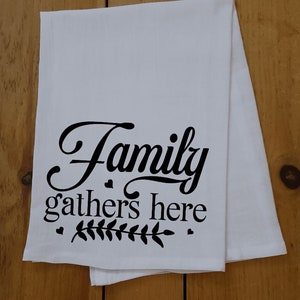 Tea Towels | Kitchen Towels | Dish Cloth | Gift Towel | Funny Tea Towel | Cotton Tea Towel | Flour Sack Tea Towel | Family
