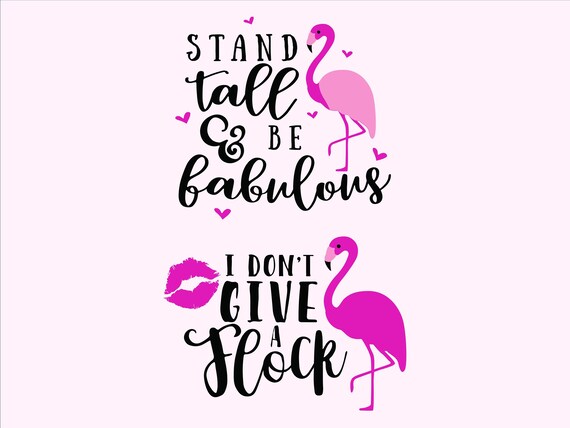 Download Flamingo svg Summer svg Stand Tall & Be Fabulous-I | Etsy