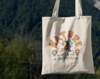 La naturaleza es nuestro único futuro Bolsa de algodón orgánico / Bolso de libro de abejas / Bolsa ecológica reutilizable