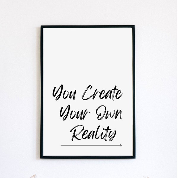 Motivational Quote, Joe Dispenza - Create Your Reality, Digital Download Poster Print, Modern Minimal