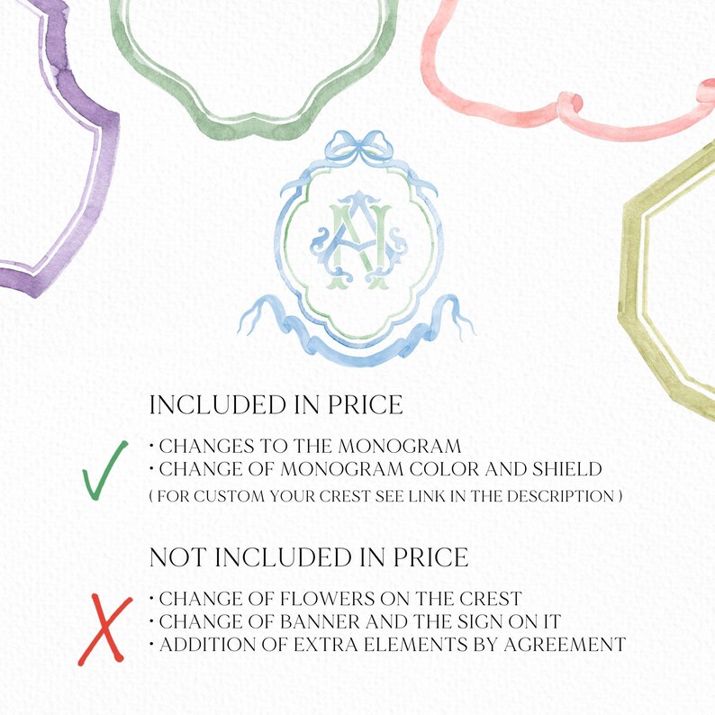 May include: A watercolor illustration of a crest with a monogram in the center. The crest is surrounded by a blue ribbon. The text "INCLUDED IN PRICE" and "NOT INCLUDED IN PRICE" is listed with check marks and X marks next to each item.