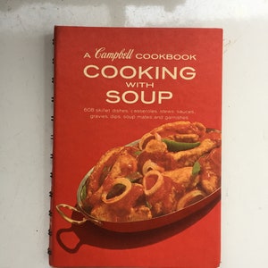 Vintage Campbell&#39;s Cooking With Soup, 1972 Spiralbound Cookbook, Retro Cooking, Retro Recipes, Vintage Cooking, Vintage Cookbooks, Spiral