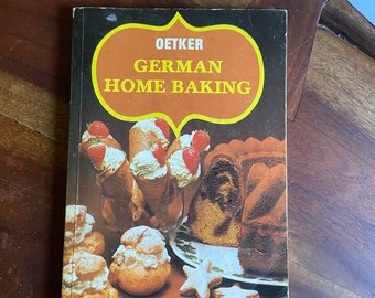 Vintage Cookbook, Oetker German Home Baking Original German Cookies and Pastries, Retro, Cooking, Baking,