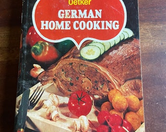 Vintage 1979 Cookbook, Oetker German Home Cooking, Retro, Cooking,