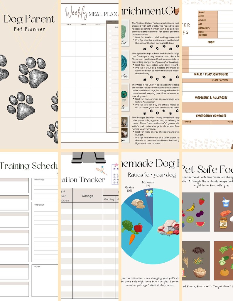 May include: A collection of printable pet planner pages. Includes a "Dog Parent Pet Planner" cover, weekly meal plan, enrichment guide, training schedule, medication tracker, homemade dog food ratios, and pet-safe food guide. The pages are beige with black text and graphics.