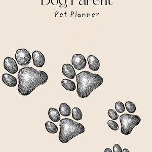 May include: A beige background with several sketched paw prints. The text "Dog Parent" and "Pet Planner" are at the top. A gold triangle shape is above the text.