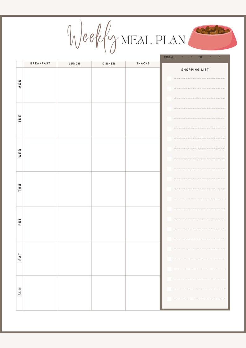 May include: A weekly meal plan template with a pink dog bowl graphic. The template includes sections for each day of the week, with spaces for breakfast, lunch, dinner, and snacks. A shopping list is on the right.
