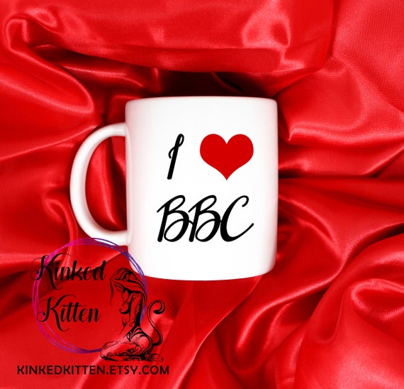 I Love BBC Mug Hot Wife Hotwife Cup Swingers BDSM Etsy