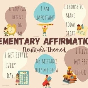 Elementary School Affirmation Posters (Neutrals Themed)