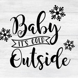 Baby it&#39;s Cold Outside SVG