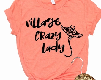 Moana Village Crazy Lady Shirts, Moana Shirts, DIsney Shirts, Disneyland Shirts, Moana Crazy Lady Tank, Moana Crazy Lady Unisex to 4X