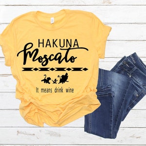 Hakuna Moscato Drinking Shirt,  lion King, Walt Disney, Epcot Food and Wine Festival Tee, Men’s Womens Tank Top