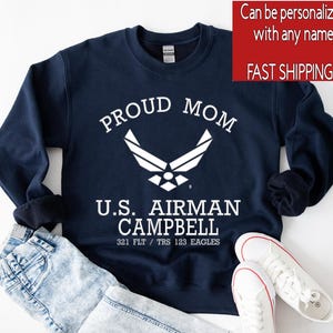 Air Force Sweatshirt, Air Force Graduation, Air Force Matching Family Shirts, U S Airman Shirt, Air Force Shirt