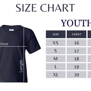 May include: Youth size chart for a t-shirt with measurements in inches for chest and length. Sizes include XS, S, M, L, and XL.