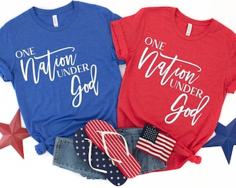 4th of July Shirt, Patriotic Tee, Forth of July Tee, One Nation Under God