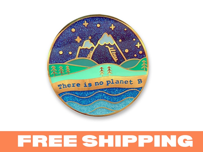 There is no planet B PIn Gold plated enamel pin with glitter save the earth environmental climate change green eco sustainable team trees image 1