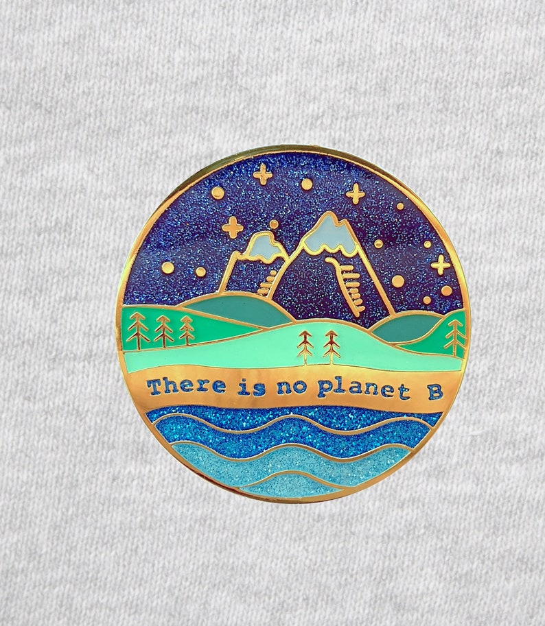 There is no planet B PIn Gold plated enamel pin with glitter save the earth environmental climate change green eco sustainable team trees image 8