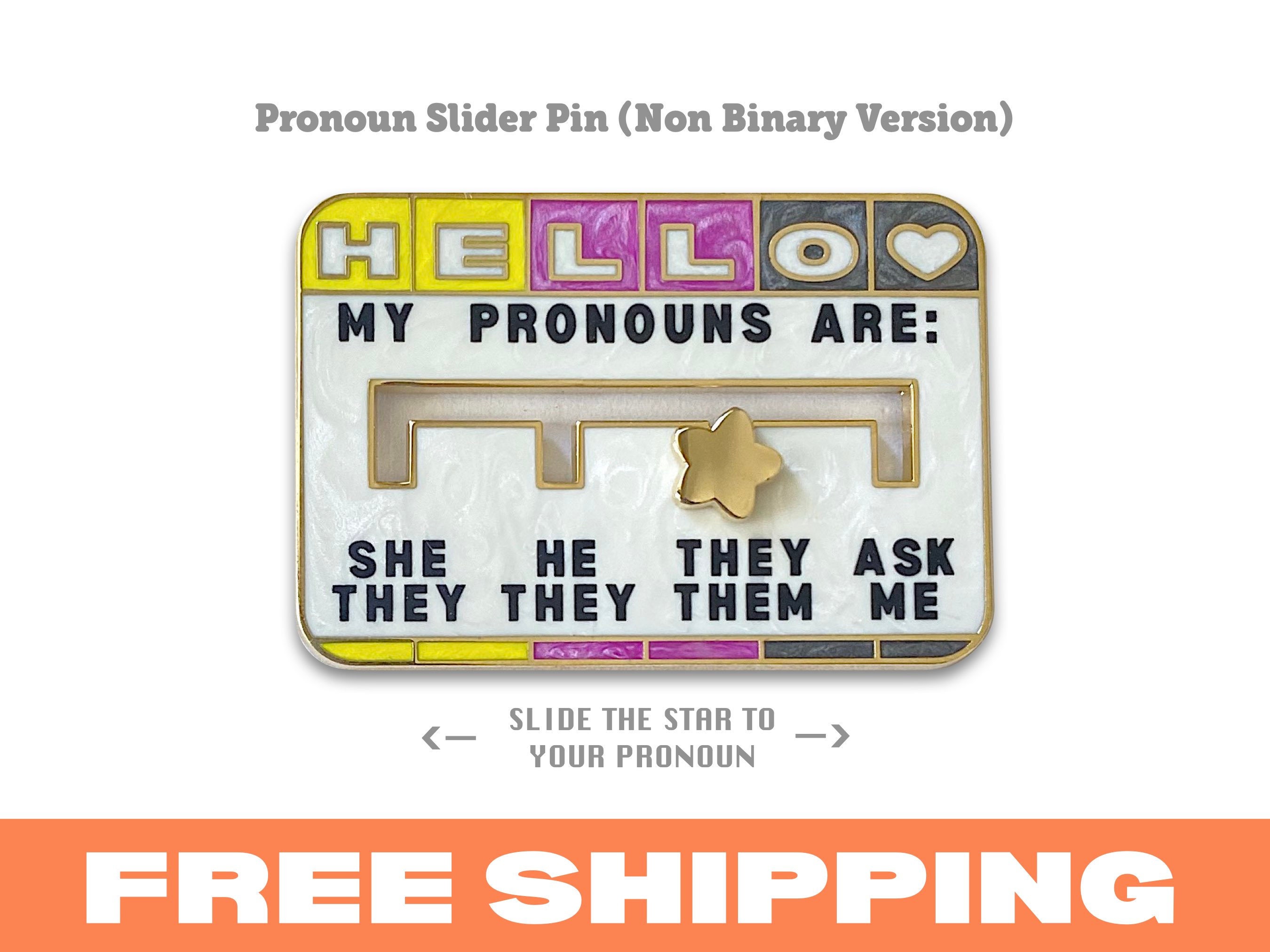 Pronoun Slider Pin (Non Binary version)