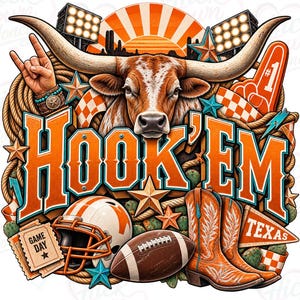 May include: A graphic illustration featuring a longhorn steer, a football helmet, a football, and cowboy boots. The text HOOK 'EM is centered in orange and blue. Additional elements include stadium lights, a rope, stars, and a GAME DAY ticket.
