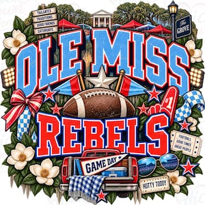 May include: A graphic design featuring the text OLE MISS REBELS in blue and red, surrounded by magnolia flowers, a football, a red truck, a blue and white checkered blanket, a number one foam finger, sunglasses, and signs reading THE GROVE.