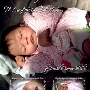 PDF Reborn Baby Doll Tutorial - Beautiful Babies The ART of Reborn Doll Making Book 1 ~ Instant Download