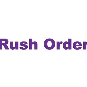 Rush Order   (Cake Topper)