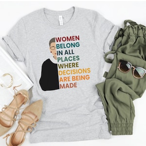 RBG, Ruth Bader-Ginsburg, Notorious RBG, RBG Quote, Women Belong in All Places Where Decisions are Being Made Short-Sleeve Unisex T-Shirt