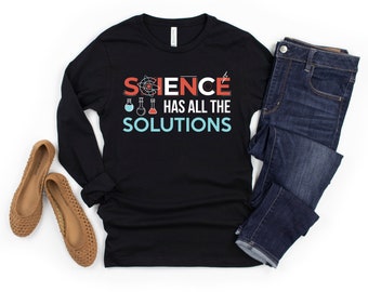 Science Has Solutions Unisex Long Sleeve Tee
